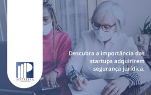 Descubra A Importancia Das Startups M Pereira - M.PEREIRA Contabilidade