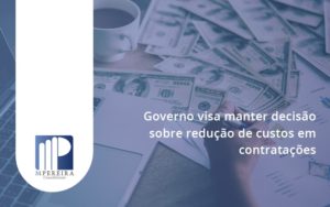 Governo Visa Manter Decisao Sobre M Pereira - M.PEREIRA Contabilidade